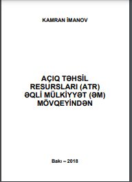 Açıq təhsil resursları (ATR) əqli mülkiyyət (ƏM) mövqeyindən